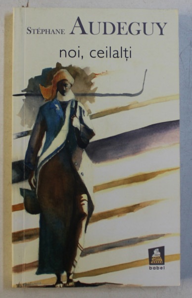 NOI , CEILALTI de STEPHANE AUDEGUY , 2009