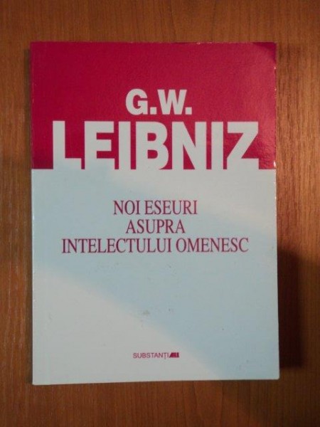 NOI ESEURI ASUPRA INTELECTULUI OMENESC de G.W. LEIBNIZ