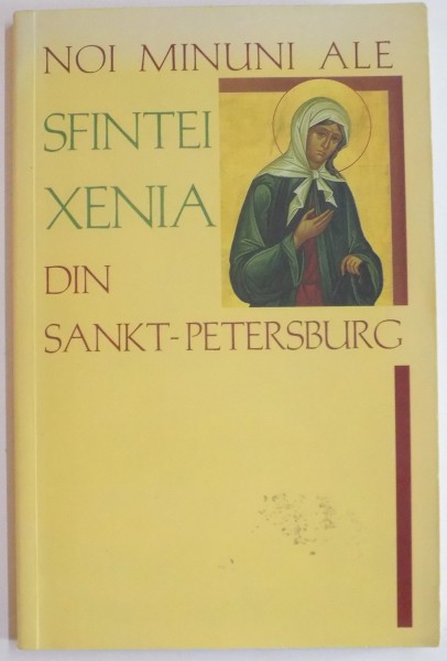 NOI MINUNI ALE SFINTEI XENIA DIN SANKT-PETERSBURG , 2009