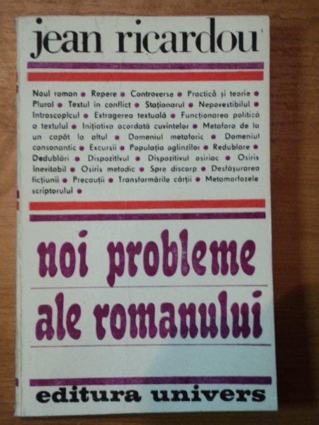 NOI PROBLEME ALE ROMANULUI de JEAN RICARDOU,BUC.1988
