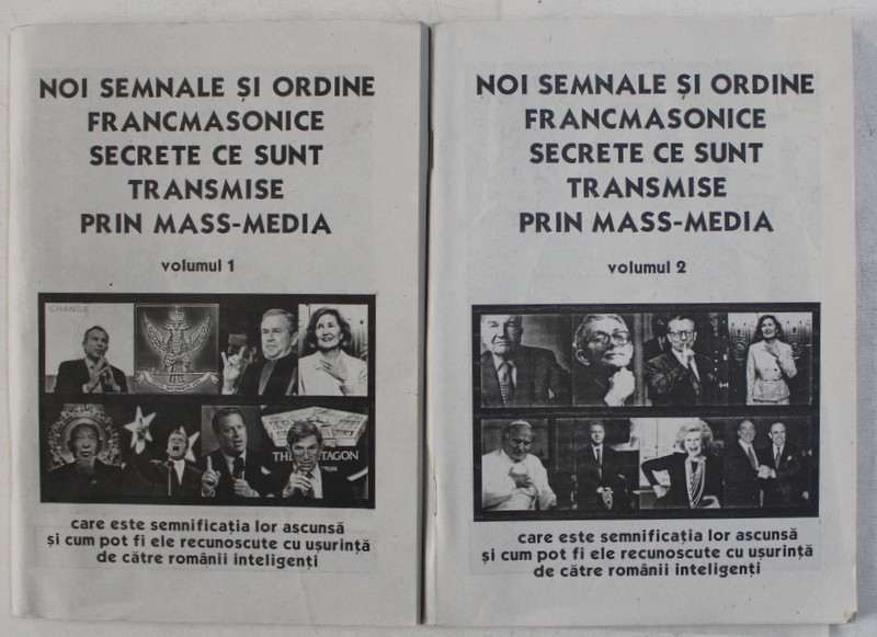 NOI SEMNALE SI ORDINE FRANCMASONICE , SECRETE CE SUNT TRANSMISE PRIN MASS - MEDIA , VOLUMELE I - II , 1990