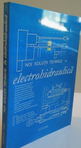 NOI SOLUTII TEHNICE IN ELECTROHIDRAULICA, EDITIA I, 2005