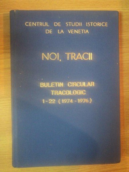 NOI , TRACII . BULETIN CIRCULAR TRACOLOGIC 1-22 (1974-1976)