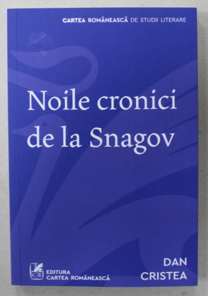 NOILE CRONICI DE LA SNAGOV de DAN CRISTEA , 2024