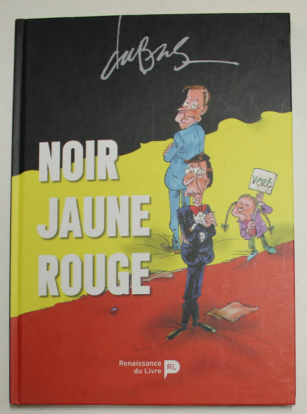 NOIR , JAUNE , ROUGE par FREDERIC duBUS , 2019 , SATIRA  POLITICA , BENZI DESENATE *