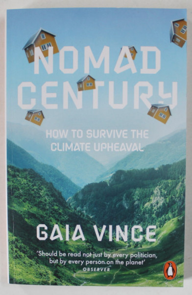 NOMAD CENTURY by GAIA VINCE , 2022