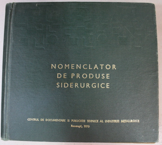 NOMENCLATOR DE PRODUSE SIDERURGICE , 1970
