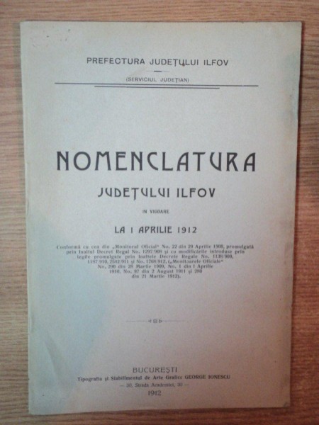 NOMENCLATURA JUDETULUI ILFOV IN VIGOARE LA I APRILIE 1912 , BUCURESTI  1912