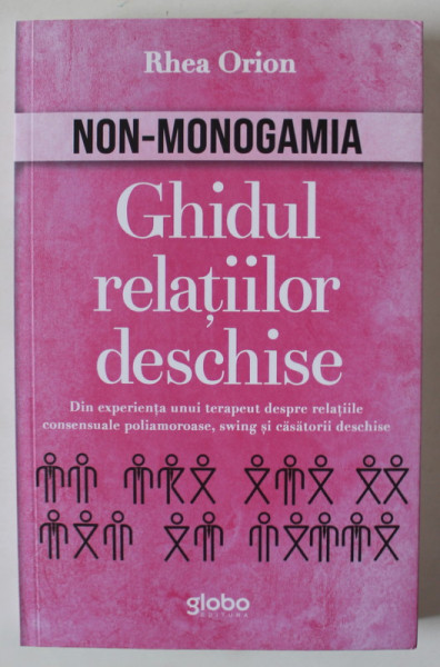 NON - MONOGAMIA , GHIDUL RELATIILOR DESCHISE de RHEA ORION , 2024