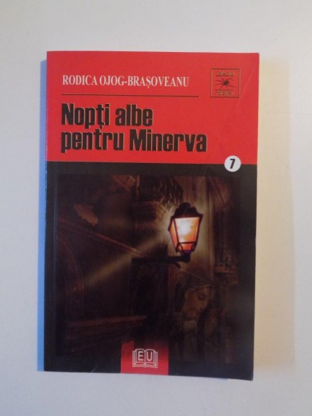 NOPTI ALBE PENTRU MINERVA de RODICA OJOG BRASOVEANU , 2007 *MICI DEFECTE