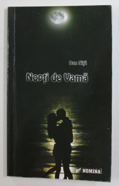 NOPTI DE VAMA de DAN NITA , 2009 , DEDICATIE *