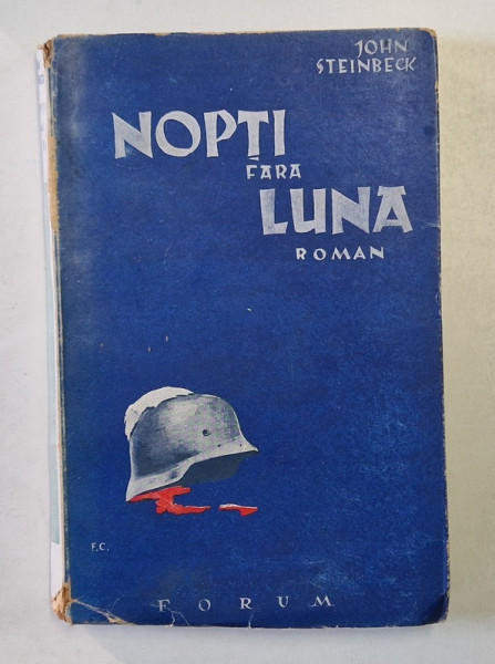 NOPTI FARA LUNA de JOHN STEINBECK *EDITIE INTERBELICA