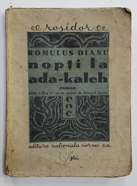 NOPTI LA ADA-KALEH de ROMULUS DIANU cu un portret de MARCEL IANCU - BUCURESTI