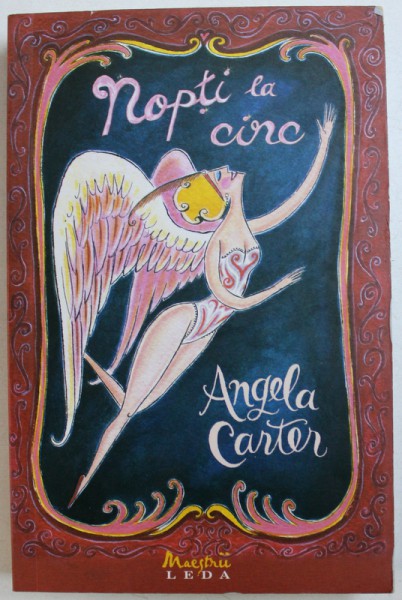 NOPTI LA CIRC de ANGELA CARTER , 2008