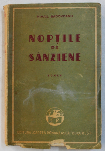 NOPTILE DE SANZIENE - roman de MIHAIL SADOVEANU , 1947