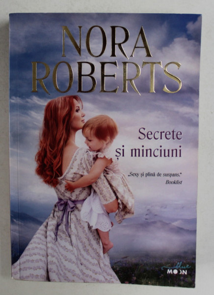 NORA ROBERTS - SECRETE SI MINCIUNI , 2017