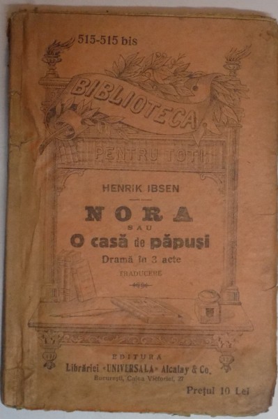 NORA SAU O CASA DE PAPUSI , DRAMA IN 3 ACTE