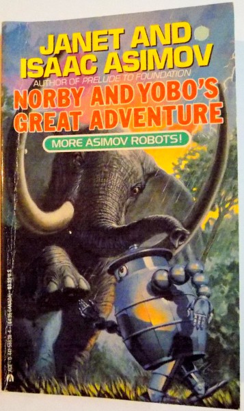 NORBY AND YOBO'S GREAT ADVENTURE de JANET AND ISAAC ASIMOV , 1991