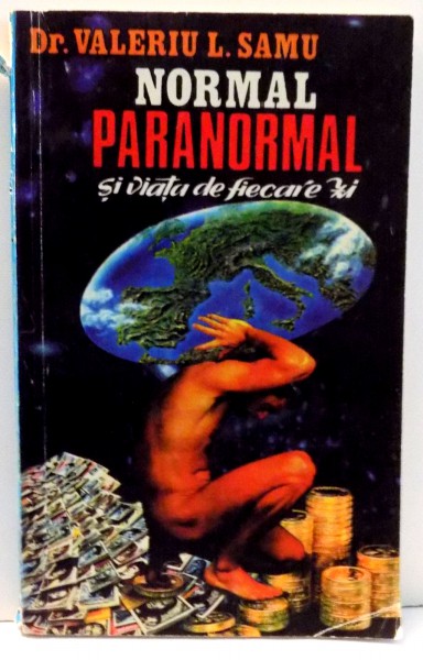 NORMAL PARANORMAL SI VIATA DE FIECARE ZI de DR. VALERIU L. SAMU , 1996
