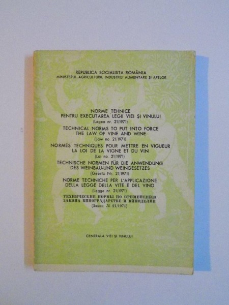 NORME TEHNICE PENTRU EXECUTAREA LEGII VIEI SI VINULUI (LEGEA NR. 21.1971)