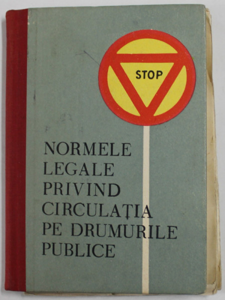 NORMELE LEGALE  PRIVIND CIRCULATIA PE DRUMURILE PUBLICE , 1966
