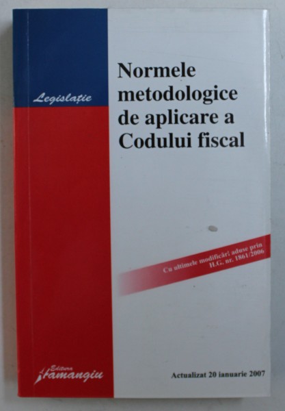 NORMELE METODOLOGICE DE APLICARE A CODULUI FISCAL , ACTUALIZAT 20 IANUARIE 2007