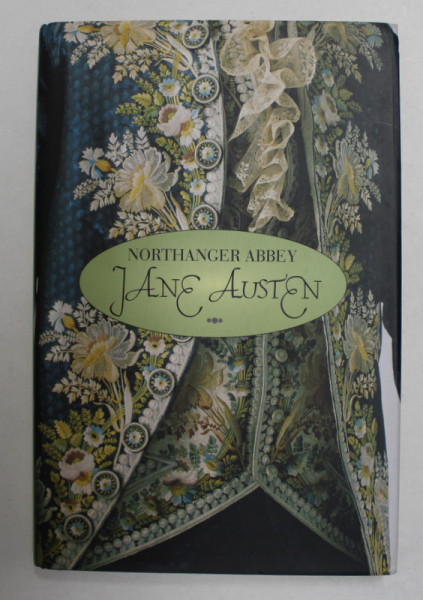 NORTHANGER ABBEY by JANE AUSTEN , illustrations by HUGH THOMSON , 1996
