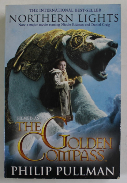 NORTHERN LIGHTS , FILMED AS '' THE GOLDEN COMPASS '' by PHILIP PULLMAN , 2007