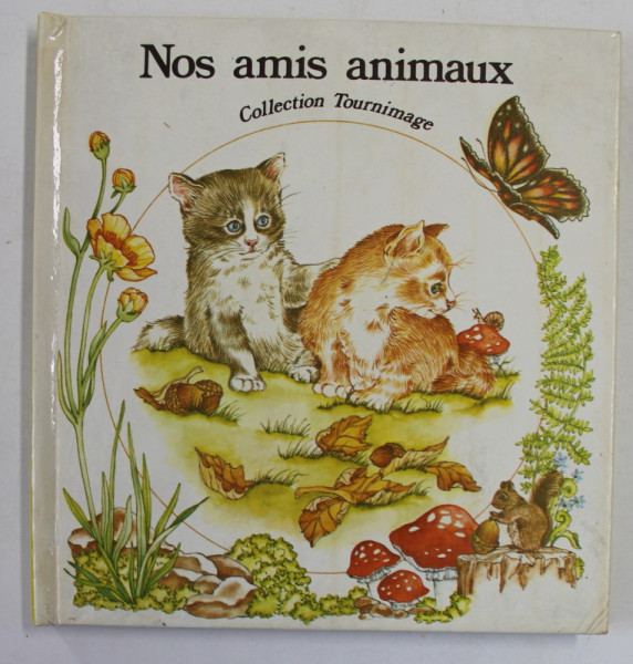 NOS AMIS ANIMAUX par CLAUDE PISTACHE , images par CAROLL ANDRUS , 1980
