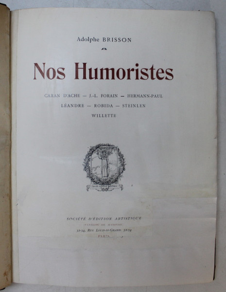 NOS HUMORISTES , CARAN D ' ACHE ... WILLETTE de ADOLPHE BRISSON , 1900