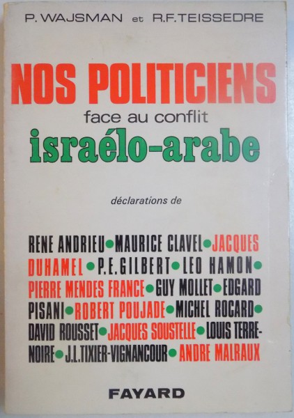 NOS POLITICIENS FACE AU CONFLIT ISRAELO - ARABE de P.WAJSMAN et R.F.TEISSEDRE , 1969