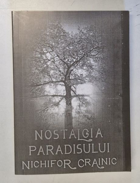 NOSTALGIA PARADISULUI de NICHIFOR CRAINIC, 2012