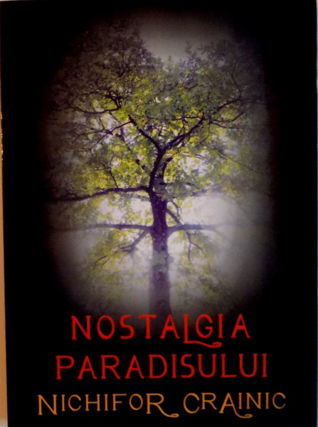 NOSTALGIA PARADISULUI de NICHIFOR CRAINIC, 2012