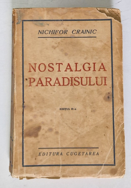 NOSTALGIA PARADISULUI de NICHIFOR CRAINIC , EDITIA A - II -A , 1942