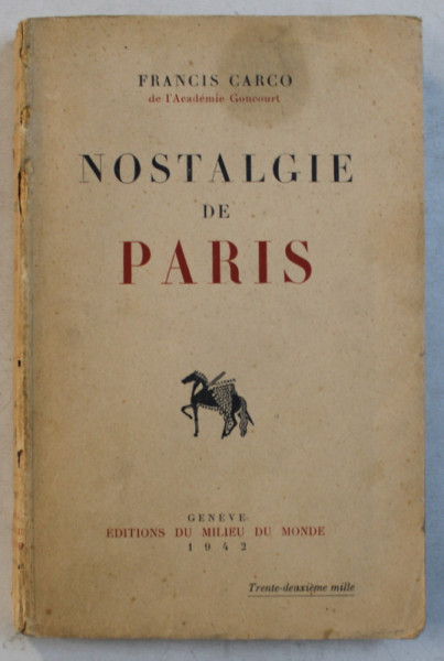 NOSTALGIE DE PARIS par FRANCIS CARCO , 1942