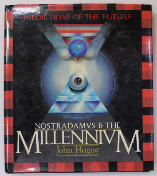 NOSTRADAMUS and THE MILLENNIUM , PREDICTIONS OF THE FUTURE by JOHN HOGUE , 1987