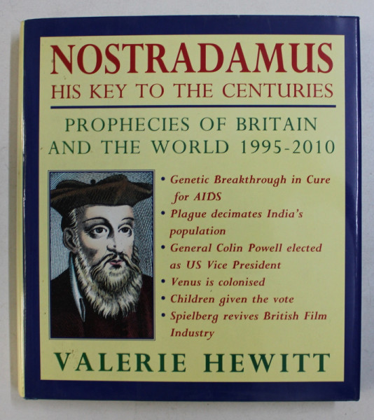 NOSTRADAMUS , HIS KEY TO THE CENTURIES , PROPHECIES OF BRITAIN AND WORLD ( 1995 - 2010 ) by J. W. HEWITT , 1994