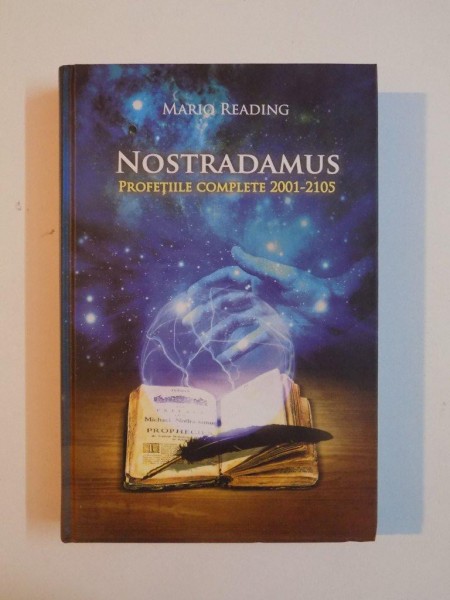 NOSTRADAMUS , PROFETIILE COMPLETE (2001-2105) de MARIO READING , 2011