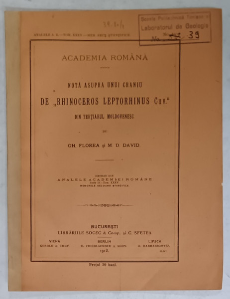 NOTA ASUPRA  UNUI CRANIU DE ' RHINOCERUS LEPTORHINUS Cuv. ' DIN TERTIARUL MOLDOVENESC de GH. FLOREA si M.D DAVID , 1913