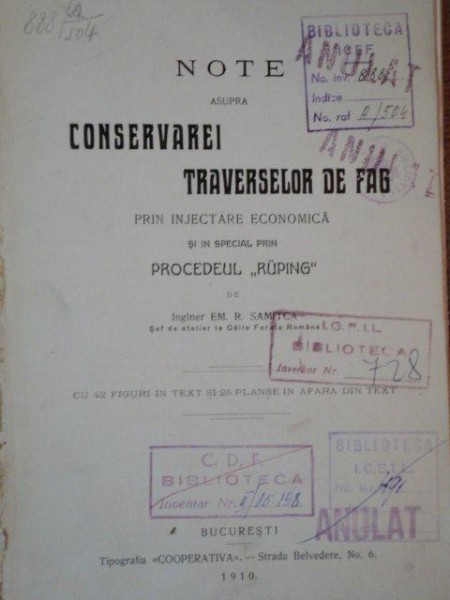 NOTE ASUPRA CONSERVAREI TRAVERSELOR DE FAG PRIN INJECTARE ECONOMICA SI IN SPECIAL PRIN PROCEDEUL "RUPING" de EM. R. SAMITCA , 1910