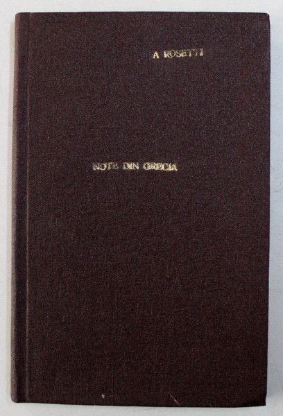 NOTE DIN GRECIA de AL . ROSETTI , 1946 , DEDICATIE*