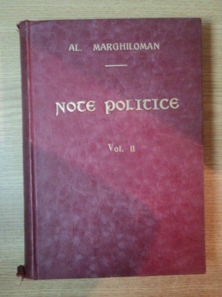 NOTE POLITICE VOL II 1916-1917 de ALEXANDRU MARGHILOMAN , 1927