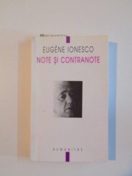 NOTE SI CONTRANOTE EDITIA A II - A de EUGENE IONESCO , 2002