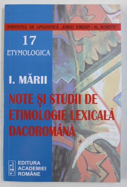 NOTE SI STUDII DE ETIMOLOGIE LEXICALA DACOROMANA de I . MARII , 2005