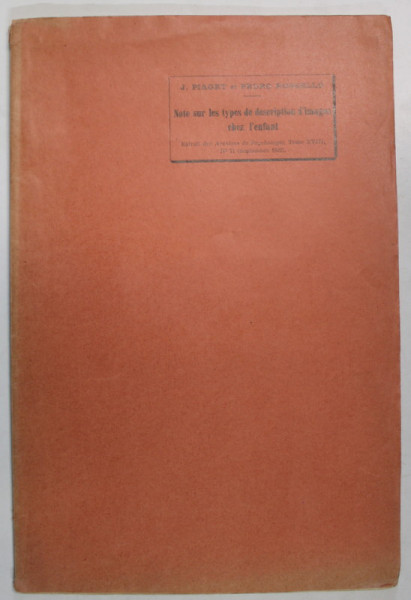 NOTE SUR LES TYPES DE DESCRIPTION D ' IMAGES CHEZ L 'ENFANT par J. PIAGET et PEDRO ROSSELLO , 1922