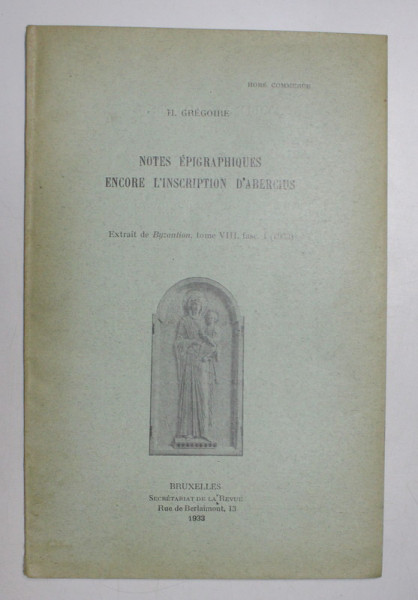 NOTES EPIGRAPHIQUES ENCORE L 'INSCRIPTION D 'ABERCIUS par H. GREGOIRE , 1933 , DEDICATIE*