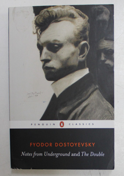NOTES FROM UNDEGROUND AND THE DOUBLE by FYODOR DOSTOYEVSKY , 2009
