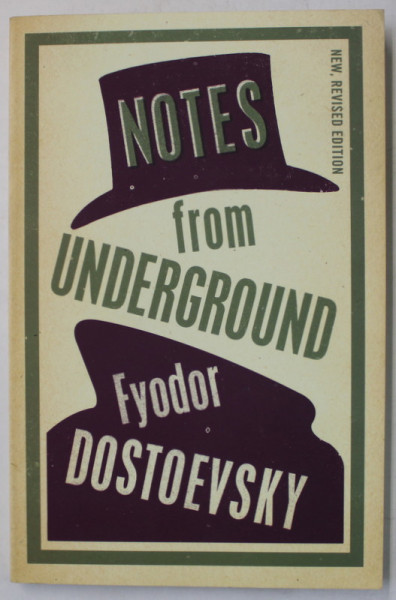 NOTES FROM UNDERGROUND by FYODOR DOSTOIEVSKY , 2023