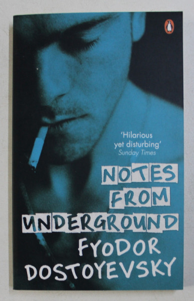 NOTES FROM UNDERGROUND by FYODOR DOSTOYEVSKY , 2006