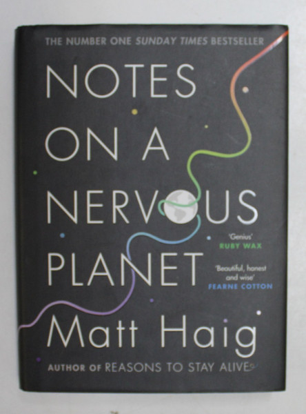 NOTES ON A NERVOUS PLANET by MATT HAIG , 2018